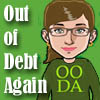 Out of Debt Again